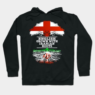 English Grown With Iranian Roots - Gift for Iranian With Roots From Iran Hoodie